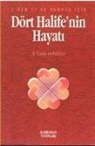 Abdülhamid Cude Es-Sahhar - Dört Halifenin Hayati