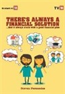 Steven Fernandes - THERE'S ALWAYS A FINANCIAL SOLUTION...And it always starts with a good financial plan