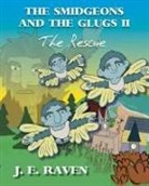 J E Raven - The Smidgeons and the Glugs II