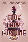 Chloe Gong - Foul Lady Fortune