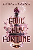 Chloe Gong - Foul Lady Fortune