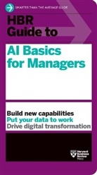 Harvard Business Review, Harvard Business Review - HBR Guide to AI Basics for Managers