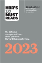 Francesca Gino, Adam M. Grant, Harvard Business Review, Linda A. Hill, Fred Reichheld, Harvard Business Review - HBR's 10 Must Reads 2023