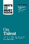 Marcus Buckingham, Buckingham Marcus, Ram Charan, Charan Ram, Harvard Business Review, Linda A. Hill... - HBR's 10 Must Reads on Talent