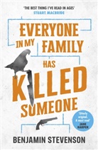 Benjamin Stevenson - Everyone In My Family Has Killed Someone