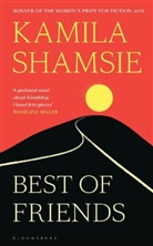 Kamila Shamsie, Shamsie Kamila - Best of Friends