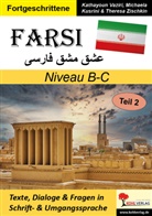 Michaela Kusrini, Kathayoun Vaziri, Ther Zischkin, Theresa Zischkin - FARSI / Niveau B-C (Band 2)