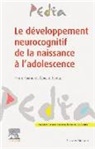 Pierre Fourneret, Fourneret-p, Edouard Gentaz - Le développement neurocognitif de la naissance à l'adolescence