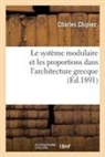 Charles Chipiez, Chipiez-c - Le systeme modulaire et les