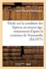 Louis-Vincent Guillouard, Guillouard-l v - Etude sur la condition des