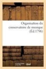 Collectif - Organisation du conservatoire de