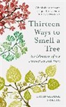 David George Haskell, Haskell David George - Thirteen Ways to Smell a Tree