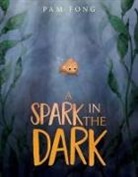 Pam Fong, Pam Fong - A Spark in the Dark