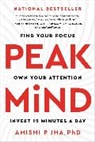 Amishi P Jha, Amishi P. Jha - Peak Mind
