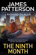 Richard Dilallo, James Patterson - The Ninth Month