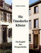 Arthur Fontaine - Die Tünsdorfer Klöster