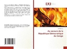 Elie Masengu - Au secours de la République Démocratique du Congo