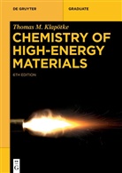 Thomas M Klapötke, Thomas M. Klapötke - Chemistry of High-Energy Materials