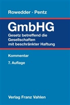 Peter Baukelmann u a, Alexander Belz u a, Andreas Pentz, Andreas Pentz (Prof. Dr.), Heinz Rowedder - Gesetz betreffend die Gesellschaften mit beschränkter Haftung