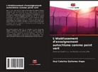 Anyi Catalina Quiñones Alape - L'établissement d'enseignement autochtone comme point vert