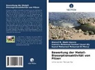 Ahmed M Abdel-Azeem, Ahmed M. Abdel-Azeem, Sayed Mohamed Mohamed El-Morsy, Hus Mohamed Rashad Sayed Aly, Hussein Mohamed Rashad Sayed Aly - Bewertung der Metall-Biosorptionsaktivität von Pilzen