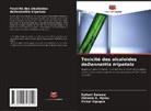 Obioma U. Njoku, Victor Ogugua, Kailani Salawu - Toxicité des alcaloïdes deDennettia tripetala