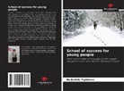 Nadezhda Tsybizova - School of success for young people