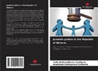 Anastasia Andreyevna Kurilenko, Yulia Aleksandrovna Vasilyeva - Juvenile justice in the Republic of Belarus