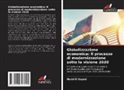 Hend El-Sayed - Globalizzazione economica: Il processo di modernizzazione sotto la visione 2030