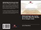 Larisa Kolesnikova - Méthodologie des textes de fiction dans les études de la langue russe