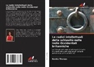 Nardia Thomas - Le radici intellettuali della schiavitù nelle Indie Occidentali britanniche