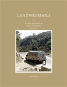 Rainer Kreye - Landwegmails