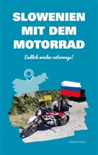 Marbie Stoner - Slowenien mit dem Motorrad