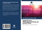 Anyi Catalina Quiñones Alape - Einheimische Bildungseinrichtung als grüner Fleck