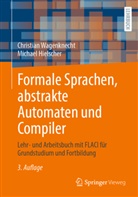 Michael Hielscher, Christian Wagenknecht - Formale Sprachen, abstrakte Automaten und Compiler