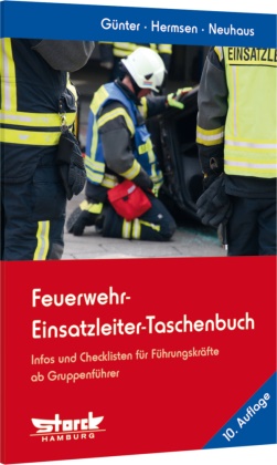 Markus Günter, Rolf Hermsen, Martin Neuhaus - Feuerwehr-Einsatzleiter-Taschenbuch - Infos und Checklisten für Führungskräfte - Deutschland-Ausgabe -