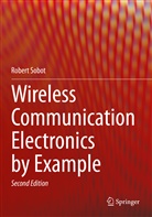 Robert Sobot - Wireless Communication Electronics by Example