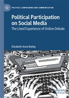 Elizabeth Anne Bailey - Political Participation on Social Media