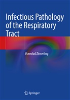Vsevolod Zinserling - Infectious Pathology of the Respiratory Tract