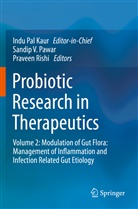 Indu Pal Kaur, Indu Pal Kaur, Sandip V. Pawar, Praveen Rishi - Probiotic Research in Therapeutics