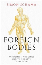 Simon Schama - Foreign Bodies