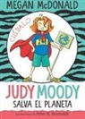 Megan McDonald, Peter H. Reynolds - Judy Moody salva el planeta/ Judy Moody Saves the World!