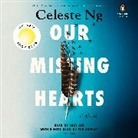 Anonymous, Lucy Liu, Celeste Ng, Ng Celeste, Lucy Liu, Liu Lucy... - Our Missing Hearts: Reese's Book Club (Audiolibro)