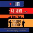Jeff Daniels, Doubleday, John Grisham, Ethan Hawke, January Lavoy - Sparring Partners (Audiolibro)
