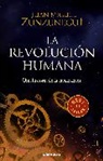 Juan Miguel Zunzunegui - La revolución humana: una historia de la civilización / The Human Revolution: A Story of Civilization