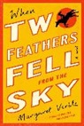 Margaret Verble - When Two Feathers Fell from the Sky