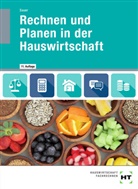 Ingeborg Sauer - eBook inside: Buch und eBook Rechnen und Planen in der Hauswirtschaft, m. 1 Buch, m. 1 Online-Zugang