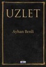 Ayhan Benli - Uzlet