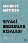 Mehmet Metiner - Siyasi Erdemler Risalesi