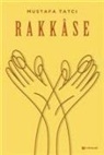 Mustafa Tatci - Rakkase